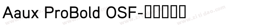 Aaux ProBold OSF字体转换